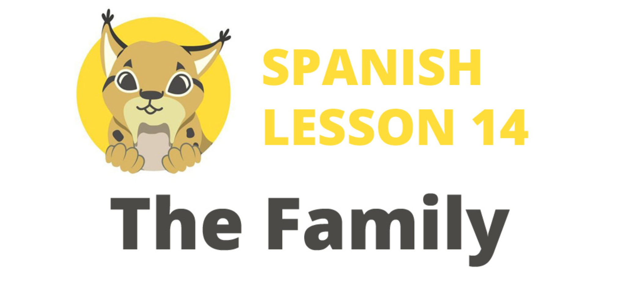 The Family In Spanish Spanish Lesson 14 Go Go Espa a