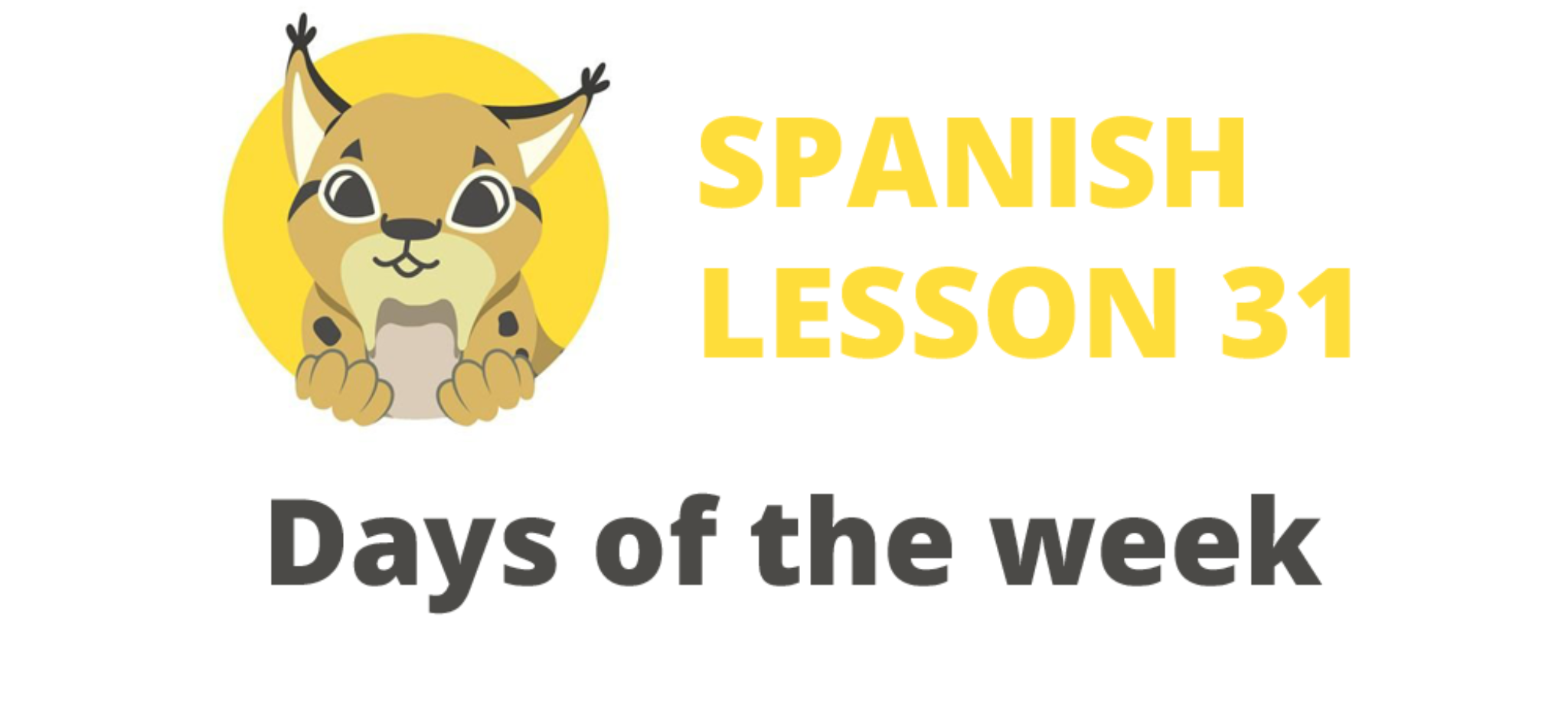 The Days Of The Week In Spanish Spanish Lesson 31 Go Go Espa a