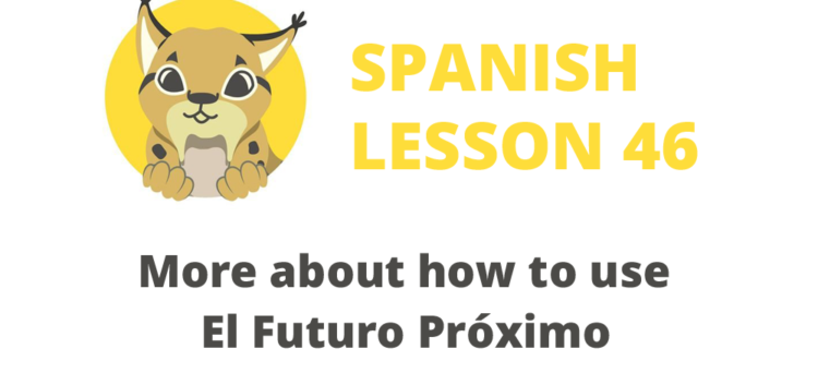 How to use El Futuro Próximo