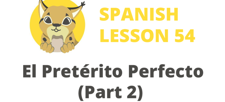 The Spanish Present Perfect
